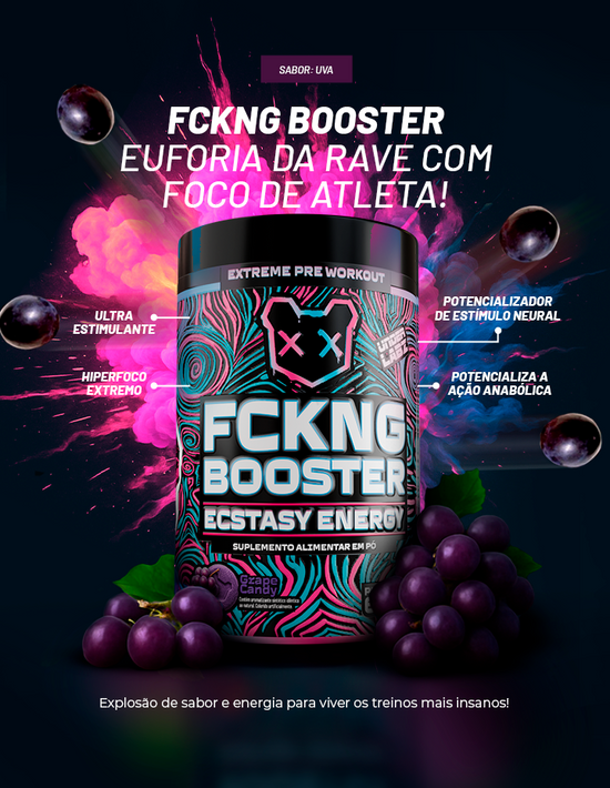 FCKNG BOOSTER ECSTASY ENERGY - Loja Oficial Under Labz