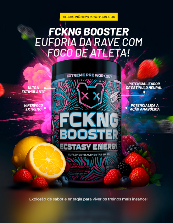 FCKNG BOOSTER ECSTASY ENERGY - Loja Oficial Under Labz