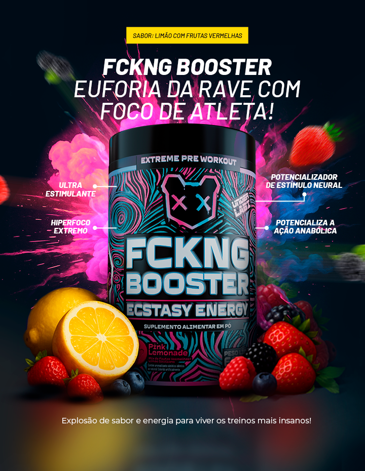 FCKNG BOOSTER ECSTASY ENERGY - Loja Oficial Under Labz